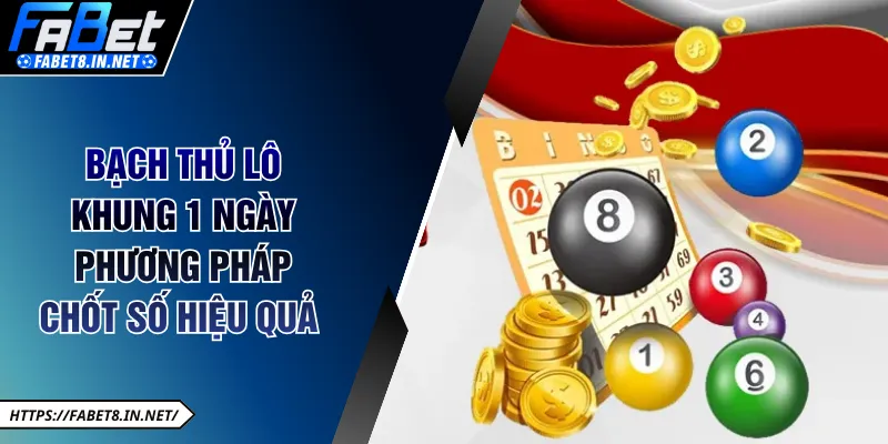 Bạch thủ lô khung 1 ngày phương pháp chốt số hiệu quả 