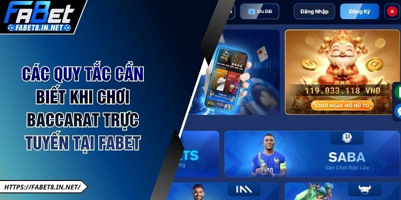 Các quy tắc cần biết khi chơi Baccarat trực tuyến tại FABET