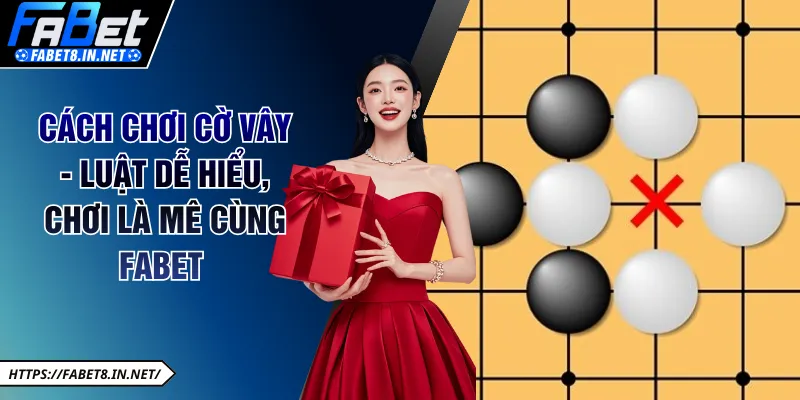 Cách Chơi Cờ Vây